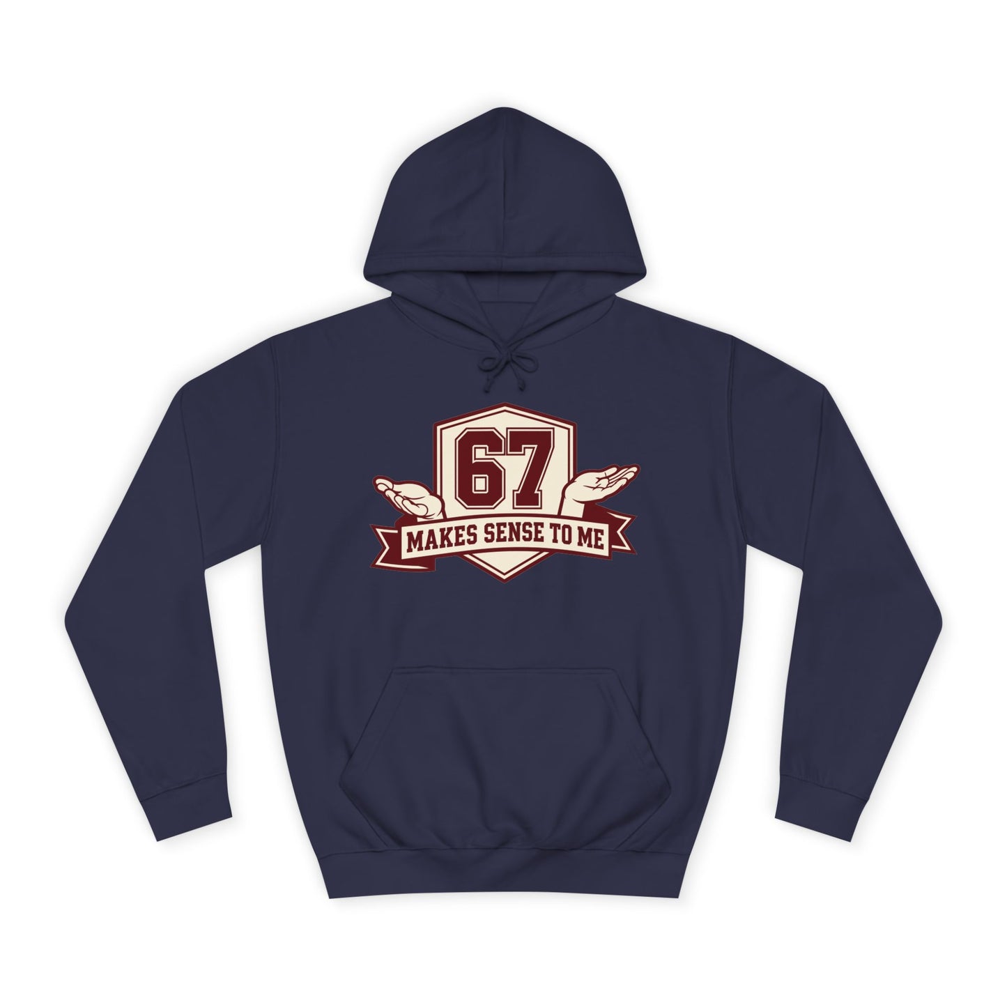 67 Makes Sense To Me Hoodie – Vintage College Number Graphic Pullover