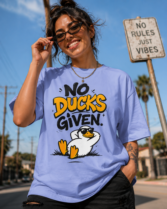 T-Shirt — "No Ducks Given" Funny Graphic Tee (Casual, Playful Gift)