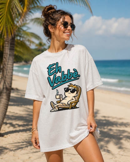 Eh Vabbè Relax Tee — Funny Italian Phrase Lounge T-Shirt